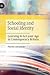 Schooling and Social Identi...