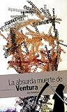 La absurda muerte...
