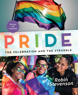 Pride: The Celebration and the Struggle (Paperback)