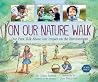 On Our Nature Walk: Our First Talk about Our Impact on the Environment On Our Nature Walk: Our First Talk about Our Impact on the Environment