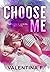 Choose Me (Matching Scars Series #1)