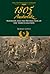 1805 Austerlitz: Napoleon and the Destruction of the Third Coalition