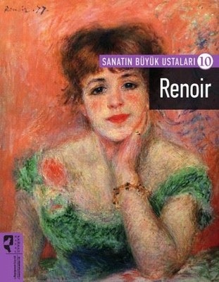Renoir (Sanatın Büyük Ustaları, #10)