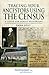 Tracing Your Ancestors Using the Census: A Guide for Family Historians
