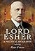 Lord Esher: A Political Biography