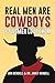 Real Men Are Cowboys And Wo...