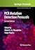 PCR Mutation Detection Protocols (Methods in Molecular Biology, 688)