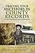 Tracing Your Ancestors in County Records: A Guide for Family & Local Historians