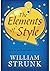 The Elements of Style : Writing Strategies with Grammar