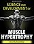 Science and Development of Muscle Hypertrophy