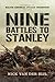 Nine Battles to Stanley