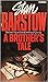 A Brother's Tale