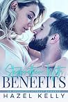 Stepbrother With Benefits by Hazel Kelly Stepbrother With Benefits by Hazel Kelly