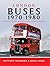 London Buses, 1970-1980: A ...