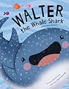 Walter the Whale Shark by Katrine Crow