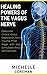 HEALING POWERS OF THE VAGUS...