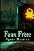 Faux Frere (French Edition)