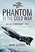 Phantom in the Cold War: RA...