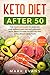 Keto Diet After 50: Keto fo...