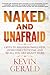 Naked and Unafraid: 5 Keys to Abandon Smallness, Overcome Criticism, and Be All You Are Meant to Be