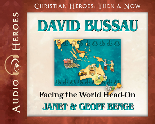 David Bussau Audiobook: Facing the World Head-On (Christian Heroes: Then & Now) Audio CD - Audiobook, CD