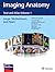 Imaging Anatomy: Text and Atlas Volume 1, Lungs, Mediastinum, and Heart (Atlas of Imaging Anatomy)