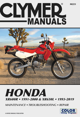 Honda XR600R - 1991-2000 & XR650L - 1993-2019 Clymer Manual: Maintenance - Troubleshooting - Repair (Clymer Powersport)