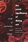 The social significance of dining out: A study of continuity and change