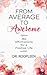 From Average to Awesome: 365 Affirmations for a Positive Life