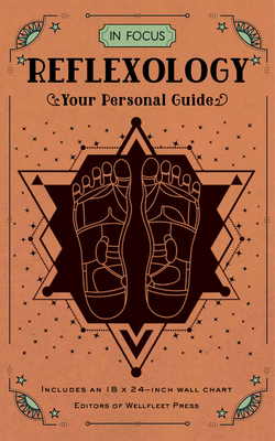 In Focus Reflexology: Your Personal Guide (Volume 10) (In Focus, 10)