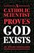 A Catholic Scientist Proves...