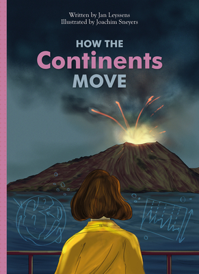 How the Continents Move (Marvelous but True, 2)