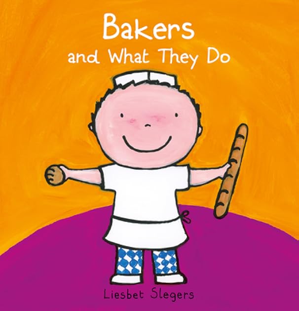 Bakers and What they Do (Profession Series, 12)