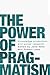 The power of pragmatism: Kn...