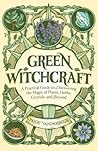 Green Witchcraft:...