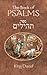 The Book of Psalms: The Book of Psalms are a compilation of 150 individual psalms written by King David studied by both Jewish and Western scholars