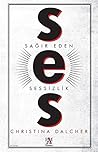 Ses; Sagir Eden S...