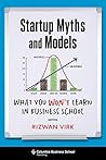Startup Myths and Models by Rizwan Virk