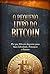 O Pequeno Livro do Bitcoin: Por que Bitcoin Importa para Sua Liberdade, Finanças e Futuro (Portuguese Edition)