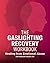 The Gaslighting Recovery Workbook: Healing From Emotional Abuse