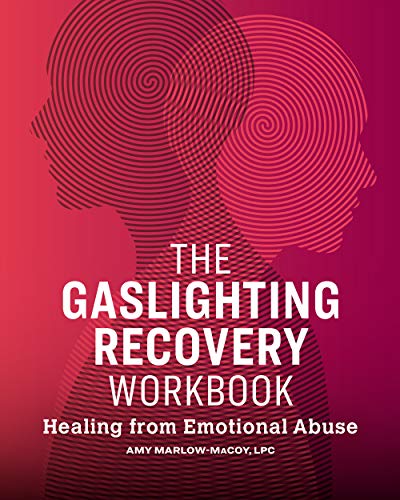 The Gaslighting Recovery Workbook: Healing From Emotional Abuse (Kindle Edition)