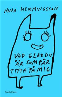 Vad glad du är som får titta på mig (Staple Bound)