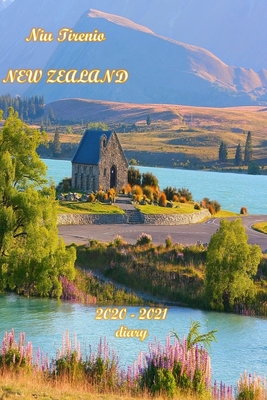 Niu Tirenio NEW ZEALAND 2020 - 2021 diary: Planners and mini Diary for Nature lover Land of nature beyond words. New Zealand Impressive New Zealand Oceania Travel 24 Months 2 Small Portable Plans 2020-2021 2 Year Monthly Plan with Special Birthday Record