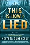 This is How I Lied by Heather Gudenkauf