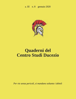 Quaderni del Centro Studi Ducezio: A. III, n. 8 - gennaio 2020 (Italian Edition)