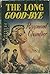 The Long Goodbye by Raymond Chandler
