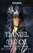 Daniel Defoe: The Collection of Complete Works (Annotated) : Collection Includes Moll Flanders, Robinson Crusoe, Fortunate Mistress, Dickory Cronke, A Journal of the Plague Year, And More