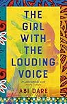 The Girl with the Louding Voice by Abi Daré