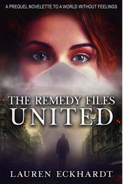 United (The Remedy Files, #0)  - A Prequel Novelette