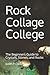 Rock Collage College by Judith P-Dazle
